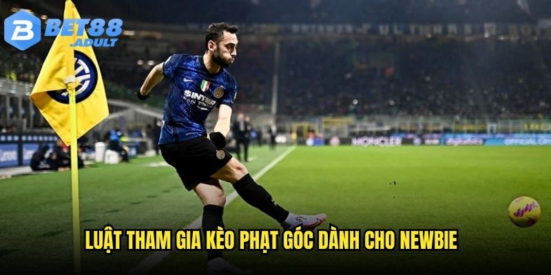 Luật tham gia kèo phạt góc được chia sẻ đến tân binh